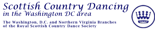 Scottish Country Dancing in the Washington, D.C. Area, the Washington, D.C. and Northern Virginia Branches of the Royal Scottish Country Dance Society